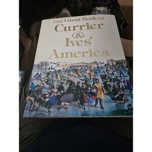 Great Book of Currier and Ives' America Hardcover By Rawls Walton Gold leaf tite